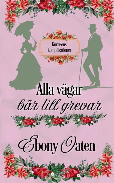 Alla vägar bär till grevar