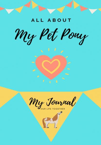 All About My Pet Pony