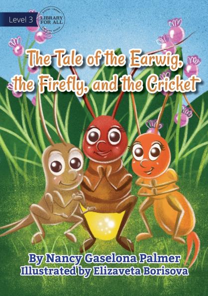 The Earwig The Firefly And The Cricket