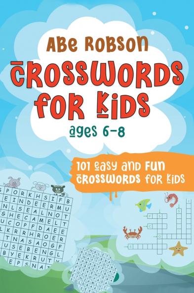 Crosswords for Kids Ages 6-8