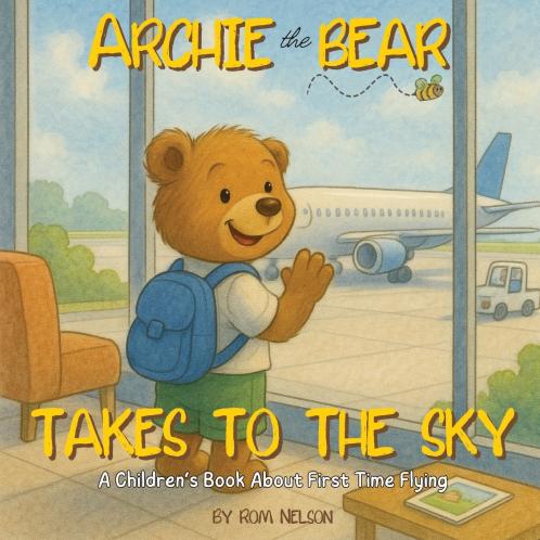 Archie the Bear Takes to the Sky