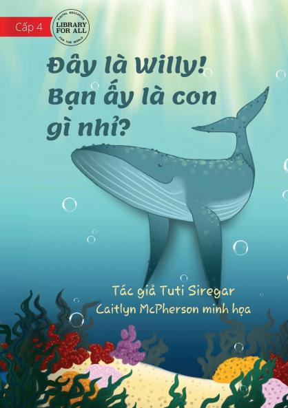 Meet Willy - What Animal Am I? - Đây là Willy! Bạn ấy là con gì nhỉ?