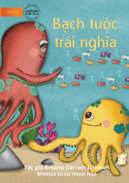 Opposite Octopus - Bạch tuộc trái nghĩa