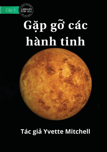 Meet The Planets - Gặp gỡ các hành tinh