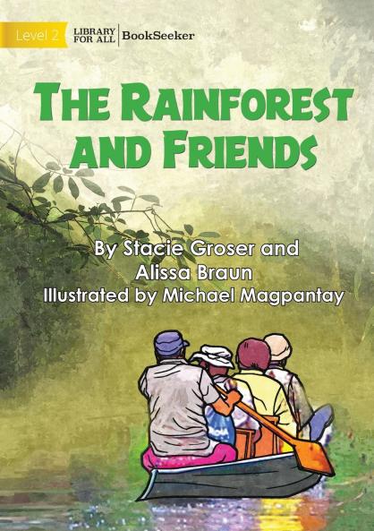 The Rainforest and Friends