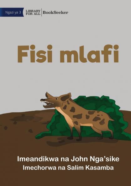 Greedy Hyena - Fisi mlafi
