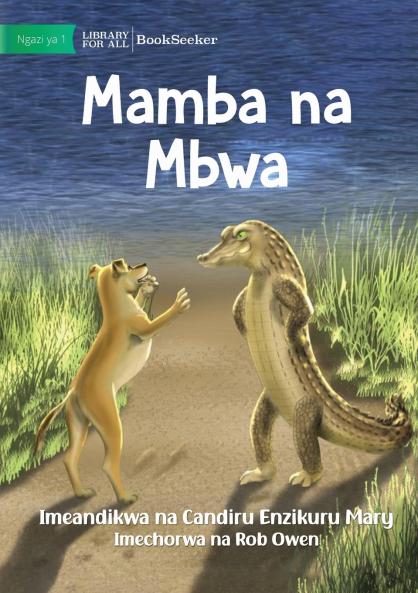 Crocodile And Dog - Mamba na Mbwa