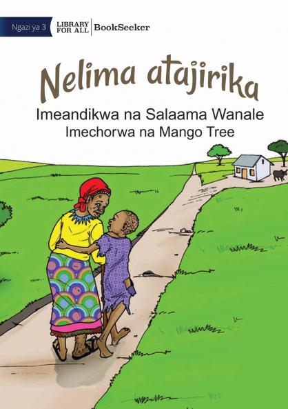 Nelima will get rich - Nelima atajirika