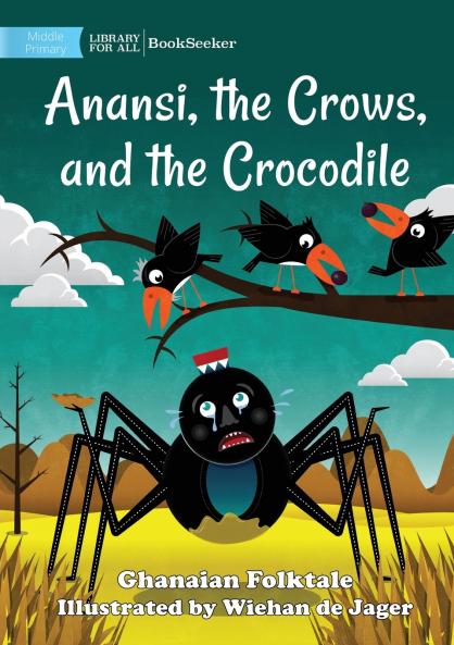 Anansi the Crows and the Crocodile