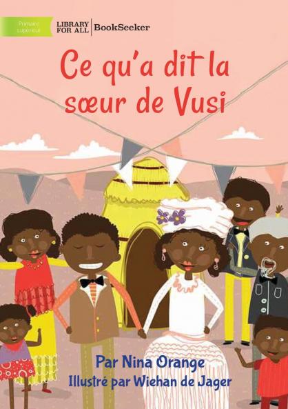 What Vusi's Sister Said - Ce qu'a dit la sœur de Vusi