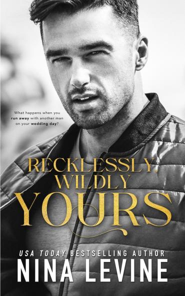 Recklessly Wildly Yours