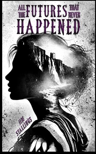 All the Futures That Never Happened