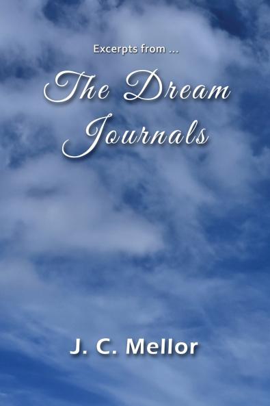 Excerpts from ... The Dream Journals