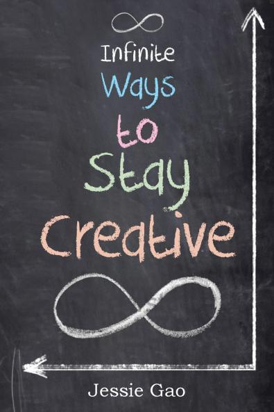 Infinite Ways to Stay Creative
