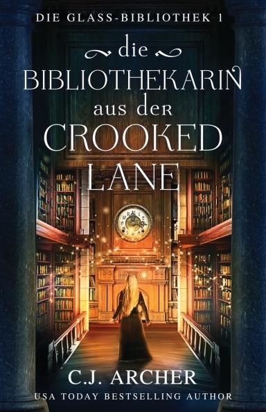 Die Bibliothekarin aus der Crooked Lane