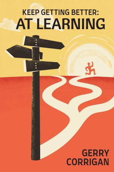 Keep Getting Better at Learning