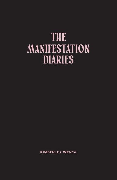 The Manifestation Diaries