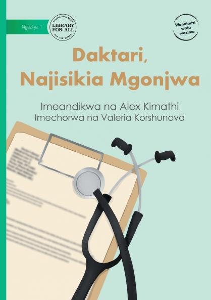 Doctor I Feel Sick - Daktari Najisikia Mgonjwa
