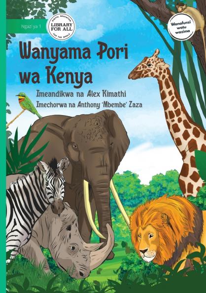 Wild Animals of Kenya - Wanyama Pori wa Kenya