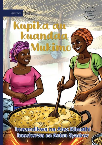 Making Mukimo - Kupika au kuandaa Mukimo