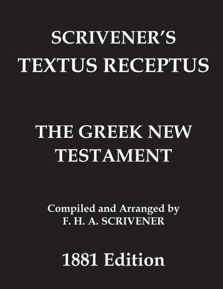 Greek New Testament (Scrivener's Textus Receptus)