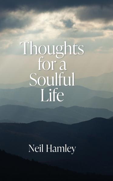 Thoughts for a Soulful Life