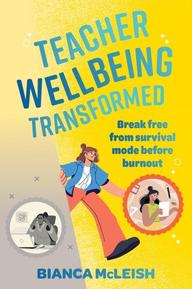 Teacher Wellbeing Transformed