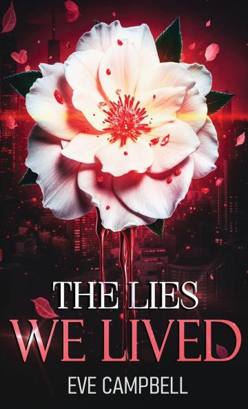 The Lies We Lived