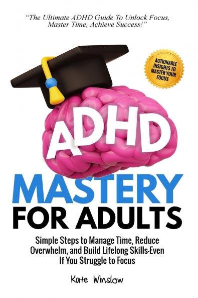 ADHD Mastery for Adults