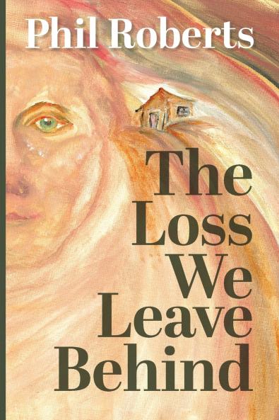 The Loss We Leave Behind