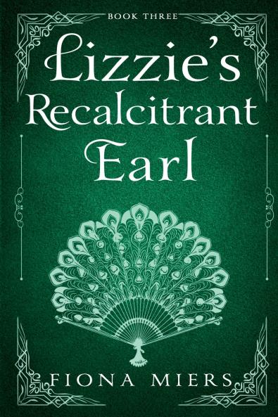 Lizzie's Recalcitrant Earl