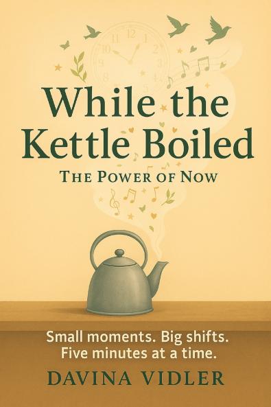 While the Kettle Boiled