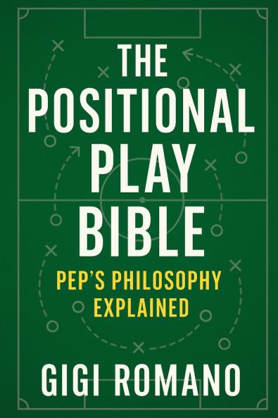 The Positional Play Bible