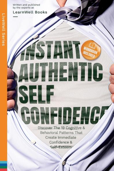 Instant Authentic Self-Confidence