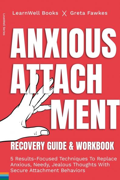 Anxious Attachment Recovery