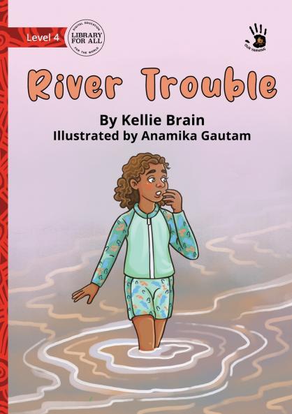 River Trouble - Our Yarning