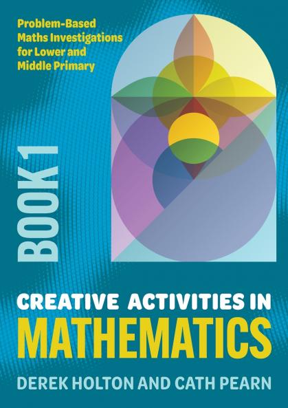 Creative Activities in Mathematics - Book 1