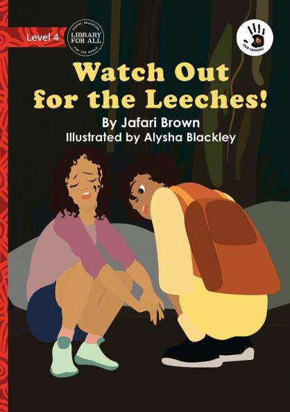 Watch Out for the Leeches! - Our Yarning