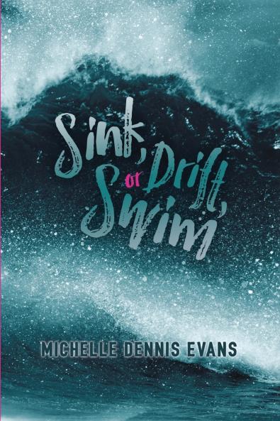 Sink Drift or Swim