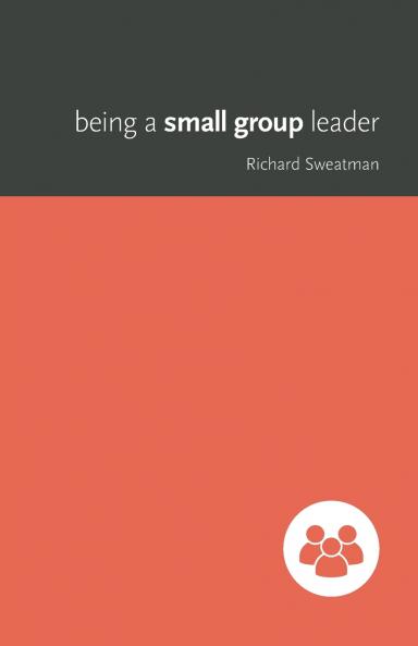 Being a Small Group Leader