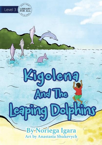 Kigolena and the Leaping Dolphins