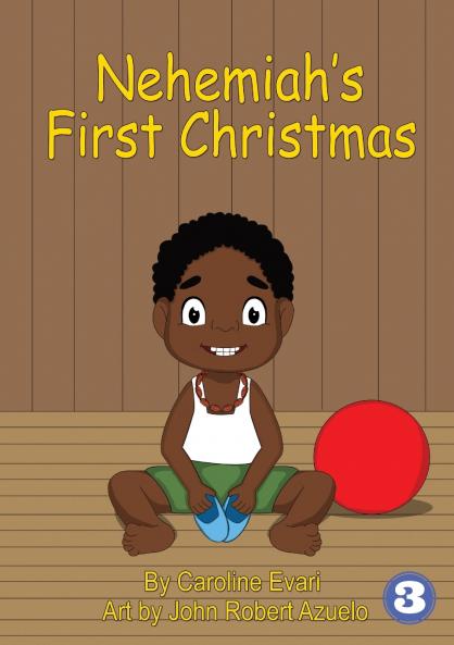 Nehemiah's First Christmas