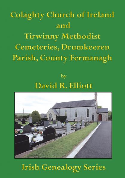 Colaghty Church of Ireland and Tirwinny Methodist Cemeteries
