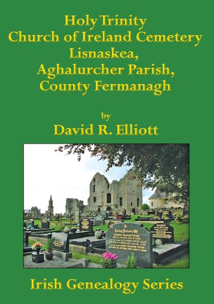 Holy Trinity Church of Ireland Cemetery Lisnaskea Aghalurcher Parish County Fermanagh