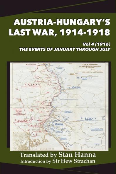 Austria-Hungary's Last War 1914-1918 Vol 4 (1916)