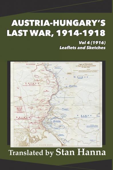 Austria-Hungary's Last War 1914-1918 Vol 4 (1916)
