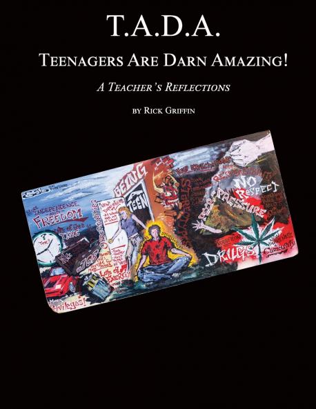 T.A.D.A.  Teenagers Are Darn Amazing!