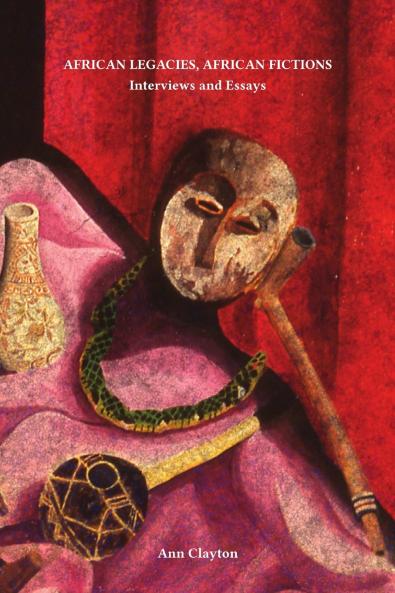 African Legacies African Fictions