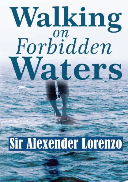 Walking On Forbidden Waters