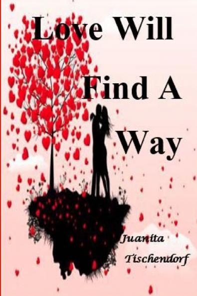 Love Will Find A Way